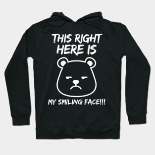 This right there is my smiling face Hoodie